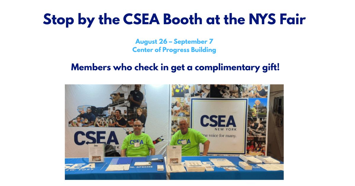 Members stop by the CSEA Booth at the NYS Fair and receive a complimentary gift!